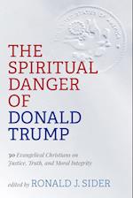 The Spiritual Danger of Donald Trump 