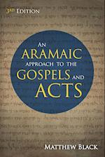 An Aramaic Approach to the Gospels and Acts, 3rd Edition 