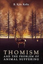 Thomism and the Problem of Animal Suffering 