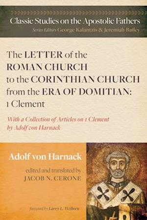 The Letter of the Roman Church to the Corinthian Church from the Era of Domitian