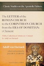 Letter of the Roman Church to the Corinthian Church from the Era of Domitian: 1 Clement