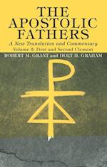 The Apostolic Fathers, A New Translation and Commentary, Volume II 