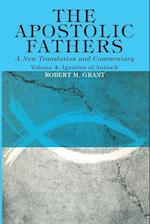 The Apostolic Fathers, A New Translation and Commentary, Volume IV 