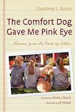The Comfort Dog Gave Me Pink Eye 