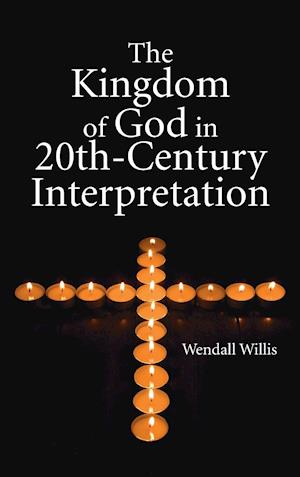 Kingdom of God in 20th-Century Interpretation