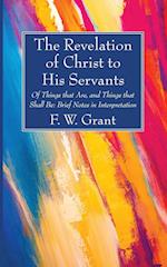 The Revelation of Christ to His Servants 