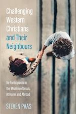 Challenging Western Christians and Their Neighbours 