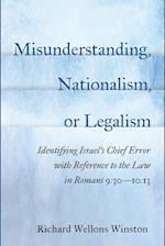 Misunderstanding, Nationalism, or Legalism 