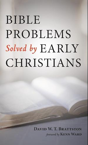 Bible Problems Solved by Early Christians