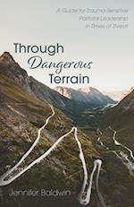 Through Dangerous Terrain 