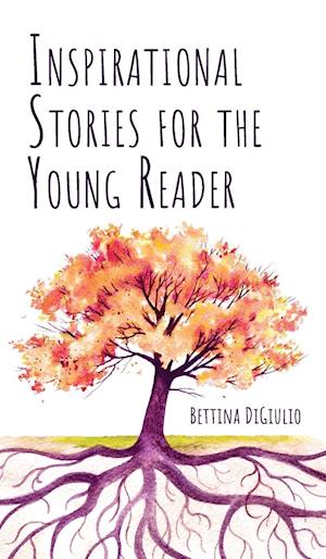 Inspirational Stories for the Young Reader