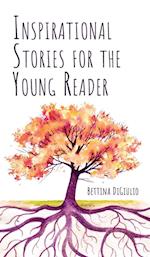 Inspirational Stories for the Young Reader 