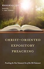 Christ-Oriented Expository Preaching 