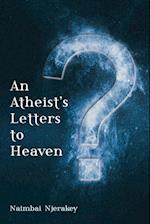 An Atheist's Letters to Heaven 