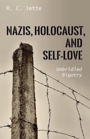 Nazis, Holocaust, and Self-Love