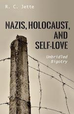 Nazis, Holocaust, and Self-Love 