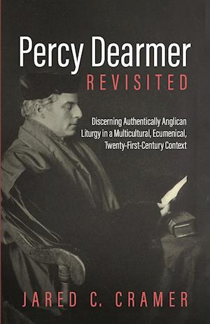 Percy Dearmer Revisited