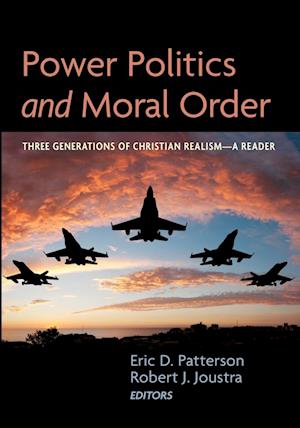 Power Politics and Moral Order