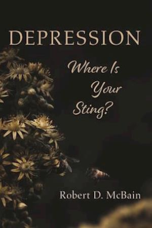 Depression, Where Is Your Sting?