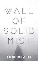 Wall of Solid Mist
