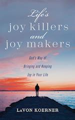 Life's Joy Killers and Joy Makers 
