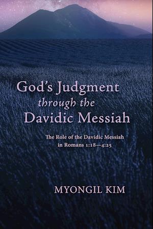 God's Judgment through the Davidic Messiah