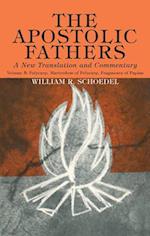 The Apostolic Fathers, A New Translation and Commentary, Volume V 