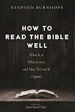 How to Read the Bible Well 
