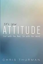 It's Your Attitude 