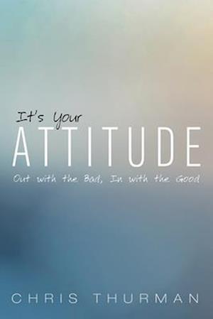 It's Your Attitude
