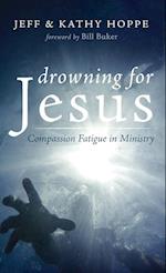 Drowning for Jesus 