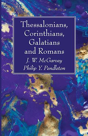 Thessalonians, Corinthians, Galatians and Romans