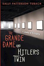 The Grande Dame and Hitler's Twin 