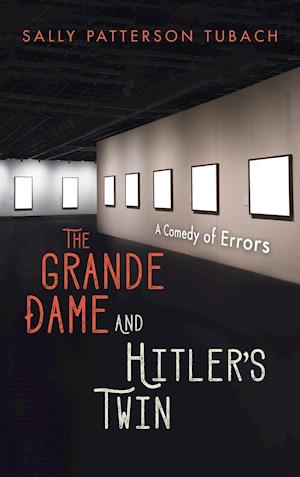 The Grande Dame and Hitler's Twin