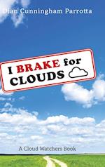 I Brake for Clouds 