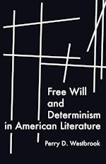 Free Will and Determinism in American Literature 