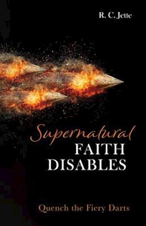 Supernatural Faith Disables