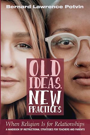 Old Ideas, New Practices