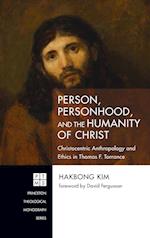 Person, Personhood, and the Humanity of Christ 