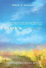 Understanding Mark's Gospel 