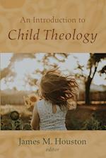 An Introduction to Child Theology 