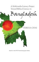 A Multimedia Literacy Project Toward Biblical Literacy in Bangladesh 