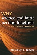 Why Science and Faith Belong Together 