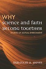 Why Science and Faith Belong Together 