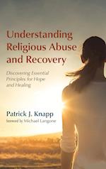 Understanding Religious Abuse and Recovery 