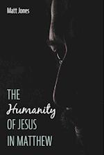 The Humanity of Jesus in Matthew 