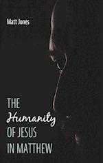 The Humanity of Jesus in Matthew 