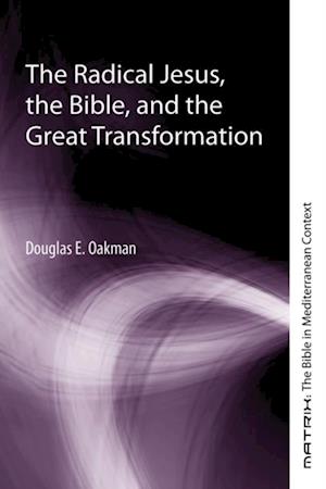 Radical Jesus, the Bible, and the Great Transformation