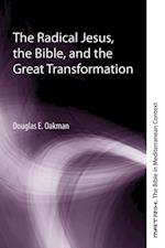 Radical Jesus, the Bible, and the Great Transformation