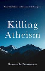 Killing Atheism